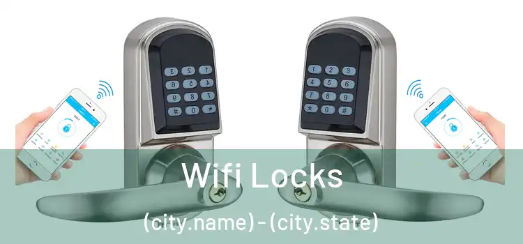 Wifi Locks (city.name) - (city.state)